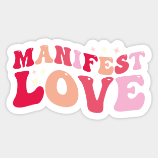 Manifest LOVE (pink groovy wave) Sticker